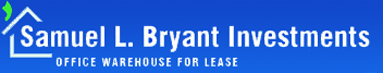 Samuel L. Bryant Investments - Houston Office Warehouse for Rent and Lease